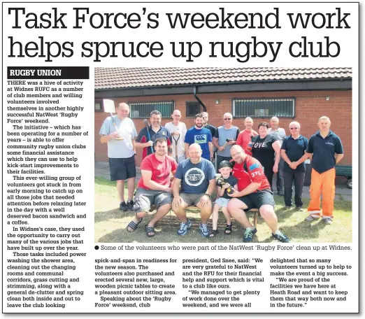  ??  ?? Some of the volunteers who were part of the NatWest ‘Rugby Force’ clean up at Widnes.