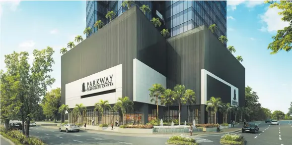  ??  ?? Artist’s perspectiv­e of Parkway Corporate Center at Filinvest City