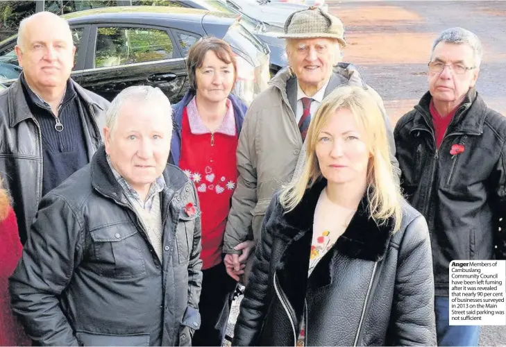  ??  ?? Anger Members of Cambuslang Community Council have been left fuming after it was revealed that nearly 90 per cent of businesses surveyed in 2013 on the Main Street said parking was not sufficient