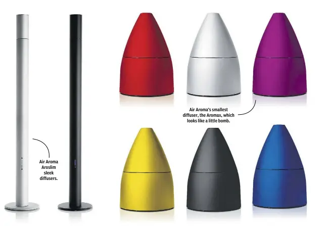  ??  ?? Air Aroma Aroslim
sleek diffusers.
Air Aroma’s smallest diffuser, the Aromax, which
looks like a little bomb.