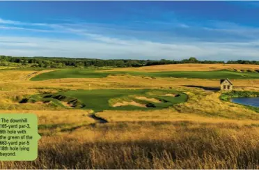  ??  ?? The downhill 165-yard par-3, 9th hole with the green of the 663-yard par-5 18th hole lying beyond.