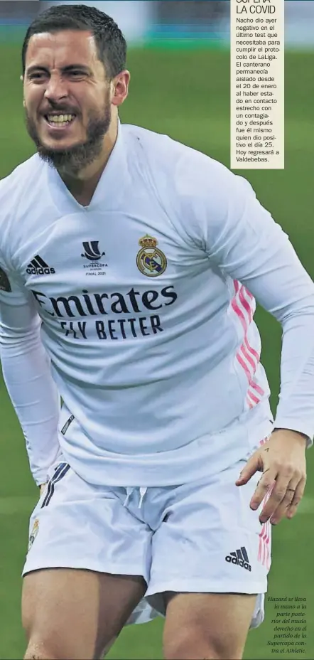  ??  ?? Hazard se lleva la mano a la parte posterior del muslo derecho en el partido de la Supercopa contra el Athletic.