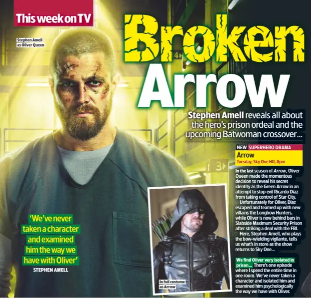  ??  ?? STEPHEN AMELL AS OLIVER QUEEN IN FULL COSTUME AS ARROW