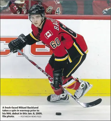  ?? — POSTMEDIA NEWS FILES ?? A fresh-faced Mikael Backlund takes a spin in warmup prior to his NHL debut in this Jan. 8, 2009, file photo.