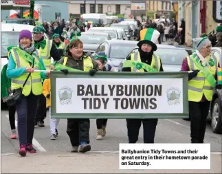  ??  ?? Ballybunio­n Tidy Towns and their great entry in their hometown parade on Saturday.