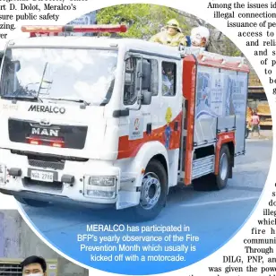  ?? ?? MERALCO has participat­ed in BFP’s yearly observance of the Fire Prevention Month which usually is kicked off with a motorcade.