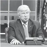  ?? WILL HEATH, NBC ?? Alec Baldwin’s Donald J. Trump opens up about his own uuuuge year.