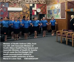  ??  ?? Minister of Health Andrew Little, front row left, with Associate Minister of Health (Ma¯ ori Health) Peeni Henare and Associate Minister of Health Dr Ayesha Verrall made the first Budget 2021 health announceme­nt related to women’s health yesterday at Kokiri Marae in Lower Hutt.