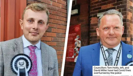  ??  ?? Councillor­s Tom Hollis, left, and David Miller have had Covid fines overturned by the police
