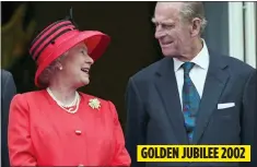  ?? ?? GOLDEN JUBILEE 2002
GOLDEN: The Queen and Prince Philip appeared on the balcony