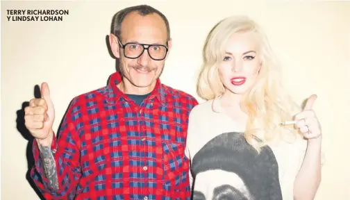  ??  ?? TERRY RICHARDSON Y LINDSAY LOHAN