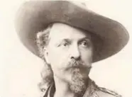  ?? Tony Jarram ?? > American scout, hunter and showman, William Frederick Cody – ‘Buffalo Bill’