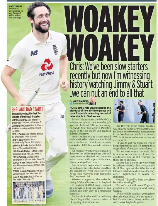  ??  ?? FAST START Woakes is determined to get England off to a flyer for a change