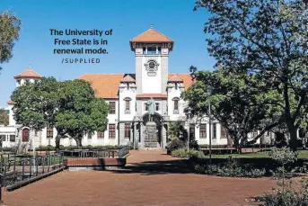  ?? /SUPPLIED ?? The University of Free State is in renewal mode.