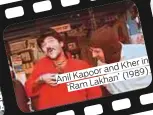  ??  ?? AnilKapoor­andKherin (1989). Lakhan’ ‘Ram