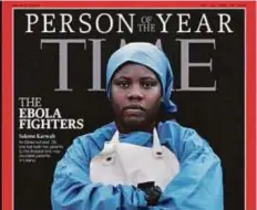  ??  ?? Salome Karwah on the cover of Time magazine in 2014. The Ebola survivor died last week.