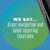  ??  ?? WE SAY... Great navigation and some inspiring functions