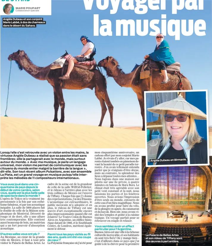  ??  ?? Angèle Dubeau et son conjoint Mario Labbé, à dos de chameaux dans le désert du Sahara.
Angèle Dubeau en Birmanie.
Le Palacio de Bellas Artes et son rideau de Tiffany sont des oeuvres à part entière.