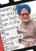  ??  ?? Anupam Kherand Seth Divya in the Shah upcoming ‘The Accidental Prime Minister’.