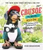  ??  ?? Ryan Beauchesne St. Martin’s Press Crusoe, The Worldly Wiener Dog