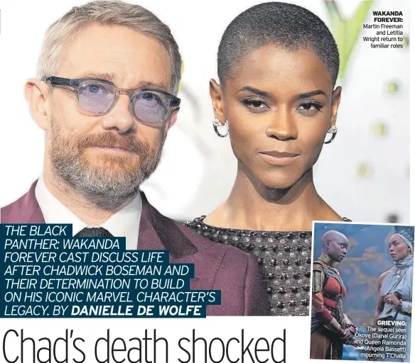  ?? ?? WAKANDA
FOREVER: Martin Freeman
and Letitia Wright return to
familiar roles