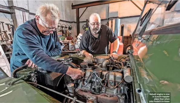  ??  ?? Rebuilt engine is now in a much happier place than when John found it in Essex