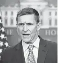  ?? CAROLYN KASTER, AP ?? Michael Flynn was fired for lying to Vice President Pence.