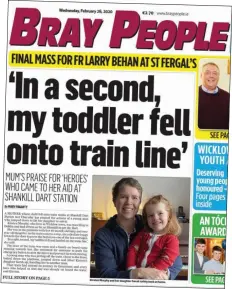  ??  ?? The story of Dean’s brave rescue on the front of last week’s Bray People.