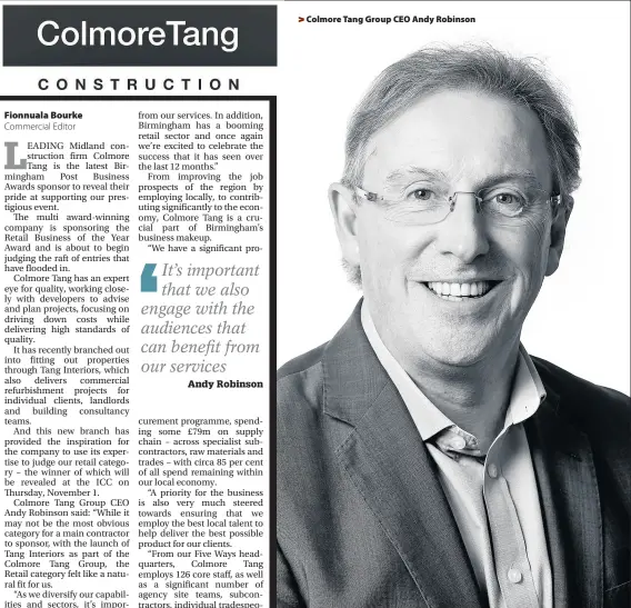  ??  ?? > Colmore Tang Group CEO Andy Robinson