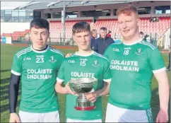  ?? ?? Kilworth contingent Pierce Riordan, Liam Óg Hegarty and Roan Riordan after last week’s O’Callaghan Cup win with St Colman’s.