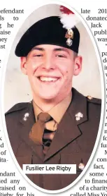  ??  ?? Fusilier Lee Rigby