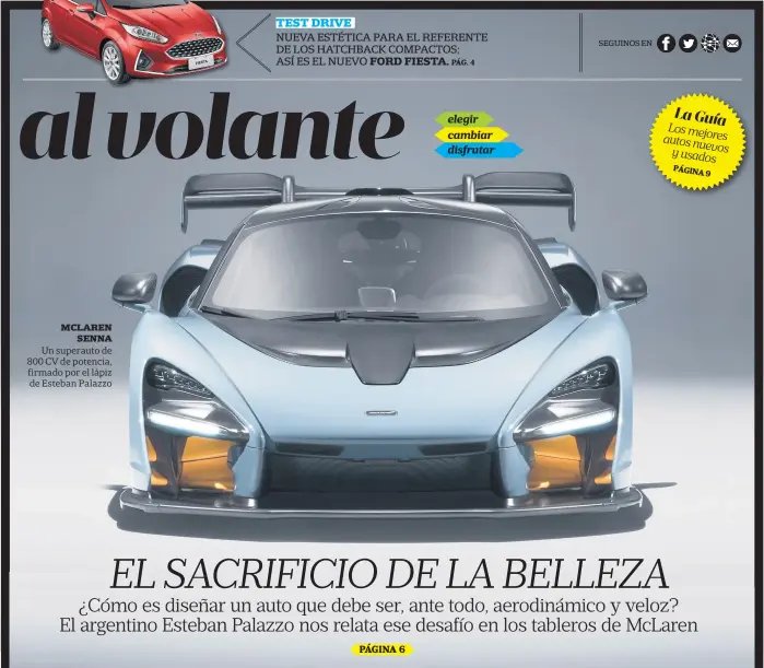  ?? Mclaren ?? mclaren senna Un superauto de 800 CV de potencia, firmado por el lápiz de Esteban Palazzo