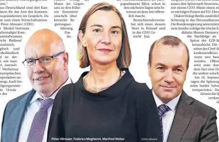  ?? FOTOS: DPA/AFP ?? Peter Altmaier, Federica Mogherini, Manfred Weber