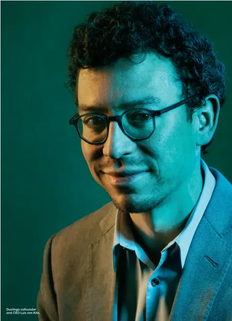  ??  ?? Duolingo cofounder and CEO Luis von Ahn.