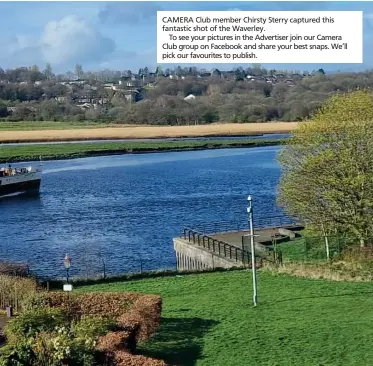  ?? ?? CAMERA Club member Chirsty Sterry captured this fantastic shot of the Waverley.
To see your pictures in the Advertiser join our Camera Club group on Facebook and share your best snaps. We’ll pick our favourites to publish.