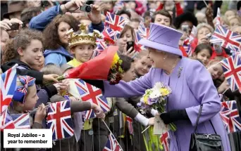  ?? ?? Royal Jubilee – a year to remember