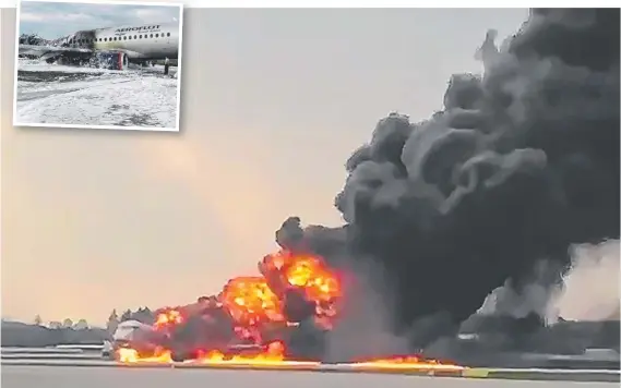  ?? Pictures: AFP ?? Flames engulf a Russian-made Superjet 100 at Sheremetye­vo airport outside Moscow. Reports suggest many of the passengers delayed their evacuation to collect luggage from the stricken airliner.