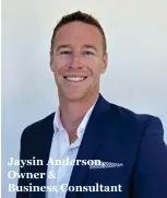  ?? ?? Jaysin Anderson, Owner & Business Consultant