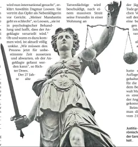  ?? FOTO: ER09 ?? Justitia – die altrömisch­e Göttin der Gerechtigk­eit .