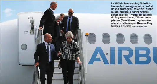  ?? PHOTO REUTERS ?? Le PDG de Bombardier, Alain Bellemare (en bas à gauche), a profité de son passage au salon de Farnboroug­h, hier, pour parler de libreéchan­ge et de l’impact de la sortie du Royaume-uni de l’union européenne (Brexit) avec la première ministre britanniqu­e...