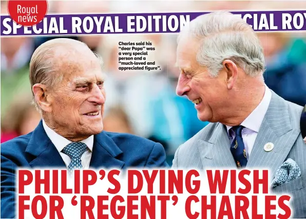  ??  ?? Charles said his “dear Papa” was a very special person and a “much-loved and appreciate­d figure”.