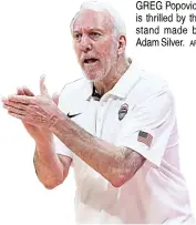  ?? AFP ?? GREG Popovich is thrilled by the stand made by Adam Silver.