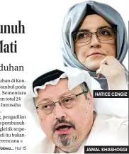  ?? STEPHANIE LECOCQ/EPA-EFE - HASAN JAMALI/FILE/AP ?? HATICE CENGIZ
JAMAL KHASHOGGI