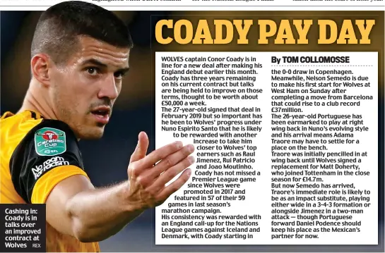  ?? REX ?? Cashing in: Coady is in talks over an improved contract at Wolves