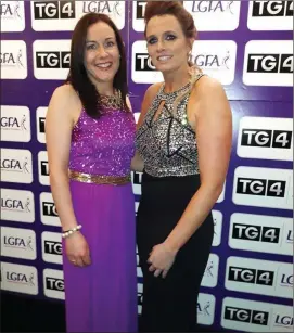  ??  ?? Sligo’s Noelle Gormley (right) who was nominated for a TG4 Ladies Football All-Star Award pictured with team-mate Angela Doohan at the CityWest Hotel.