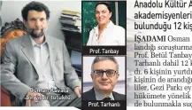  ??  ?? Osman Kavala bir yıldır tutuklu. Prof. Tanbay Prof. Tarhanlı