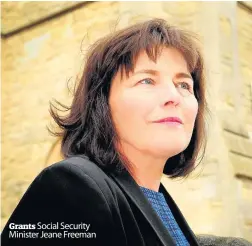  ??  ?? Grants Social Security Minister Jeane Freeman