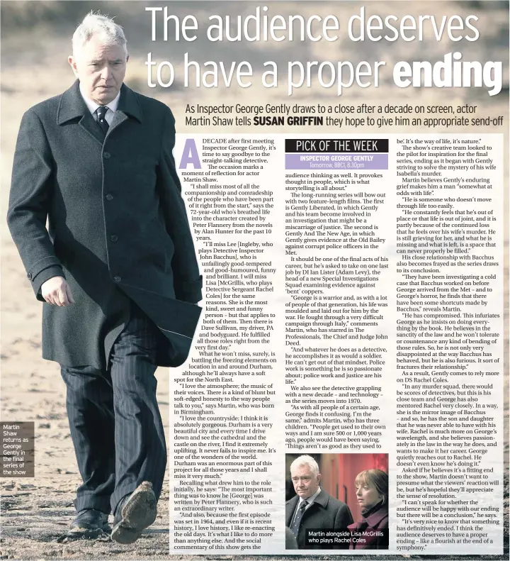  ??  ?? Martin Shaw returns as George Gently in the final series of the show