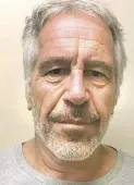  ?? BILD: AP ?? Dieses Justizfoto zeigt Jeffrey Epstein im August 2019 kurz vor seinem Tod.