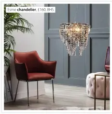  ??  ?? Esme chandelier, £160, BHS